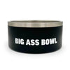 Big Ass Bowl 100oz - Big Ass Dog Company