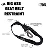Big Ass Seatbelt Restraint - Big Ass Dog Company